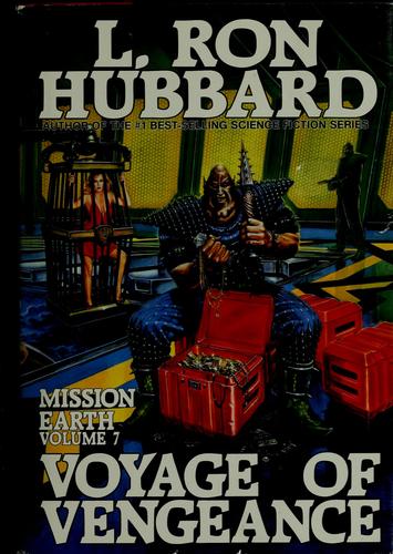 Voyage Of Vengeance (Mission Earth Series)