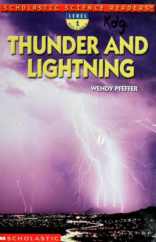 Thunder And Lightning (Scholastic Science Reader Level 1)