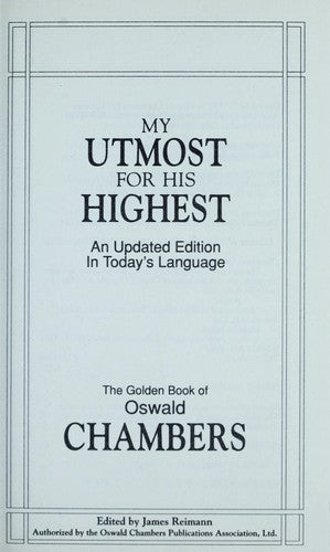 My Utmost For His Highest: An Updated Edition In Today's Language