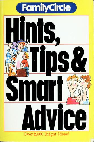 Family Circle: Hints Tips And Smart Advice