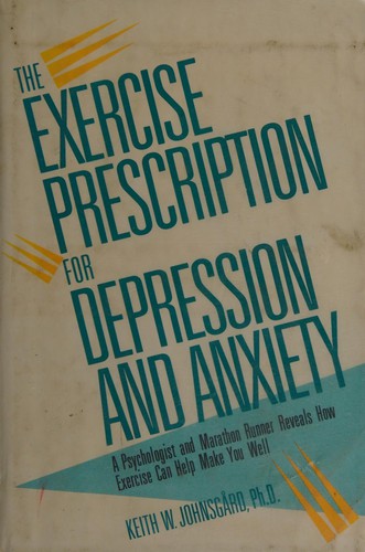 The Exercise Prescription For Depression And Anxiety