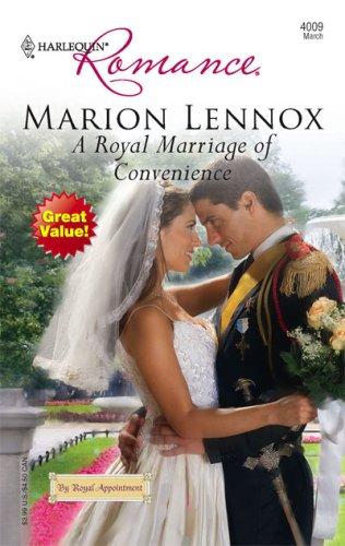 A Royal Marriage Of Convenience (Harlequin Romance)