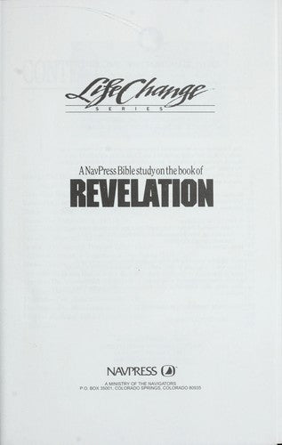 A Navpress Bible Study On The Book Of Revelation (Lifechange Series)
