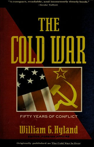The Cold War: 50 Years Of Conflict