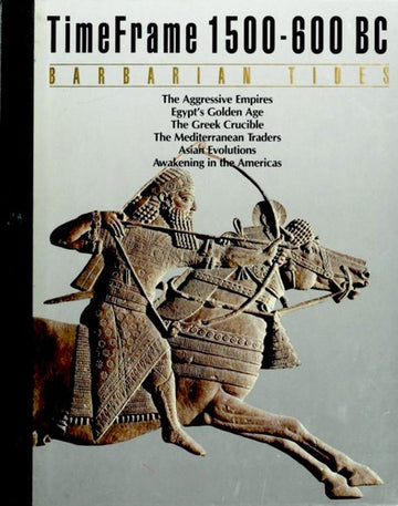 The Barbarian Tides: Timeframe 1500-600 Bc (Time Frame)