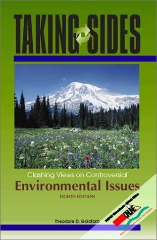 Taking Sides: Clashing Views on Controversial Environmental Issues 8th Edition