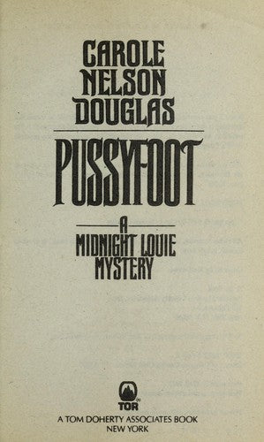 Pussyfoot (A Midnight Louie Mystery): A Midnight Louie Mystery
