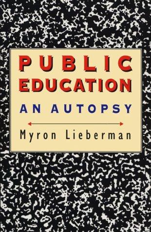 Public Education: An Autopsy