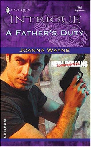 A Father's Duty: New Orleans Confidential (Intrigue)