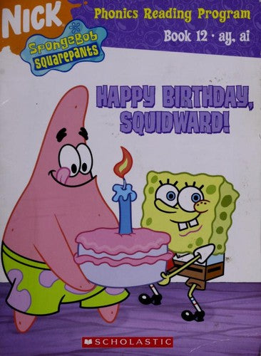 SpongeBob Squarepants: Happy Birthday Squidward! (Phonics Reading Program)