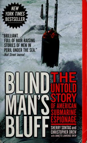 Blind Man's Bluff: The Untold Story Of American Submarine Espionage