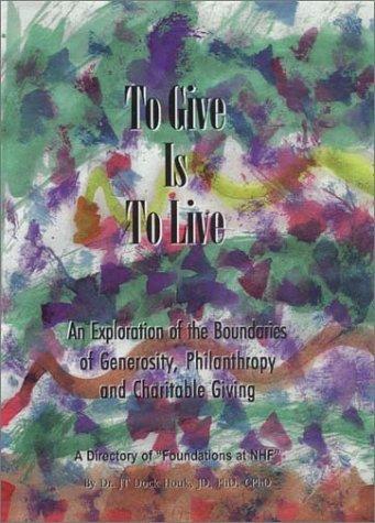 To Give Is To Live