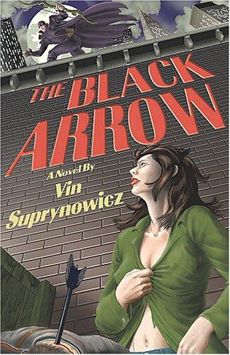 The Black Arrow: A Tale Of The Resistance