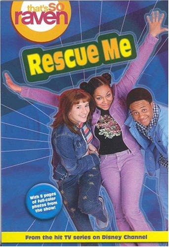 That's So Raven: Rescue Me - Book #2