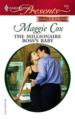 The Millionaire Boss's Baby (Larger Print Presents)