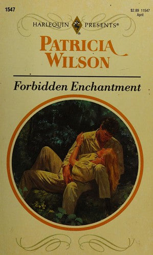 Forbidden Enchantment (Harlequin Presents No. 1547)