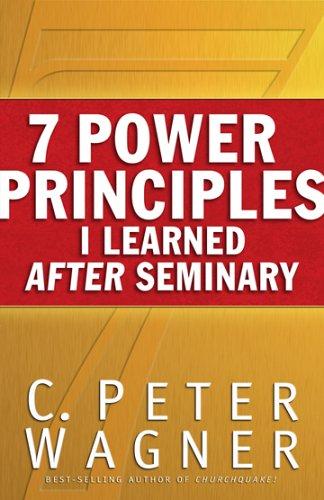 Seven Power Principles I Learned After Seminary