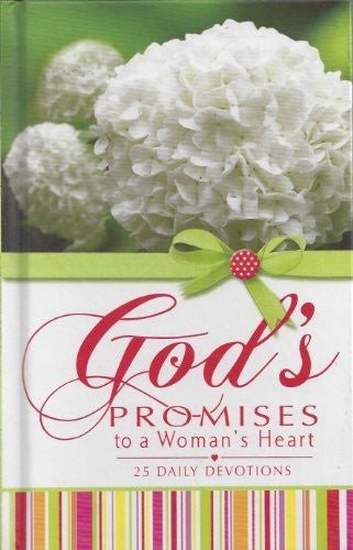 Gods Promises Gift Book: To a Woman's Heart: 25 daily devotions
