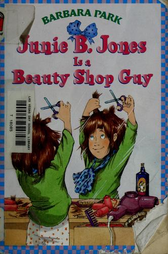 Junie B. Jones Is A Beauty Shop Guy (Junie B. Jones 11, Paper)