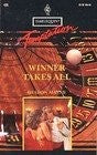 Winner Takes All (Harlequin Temptation, No 435)