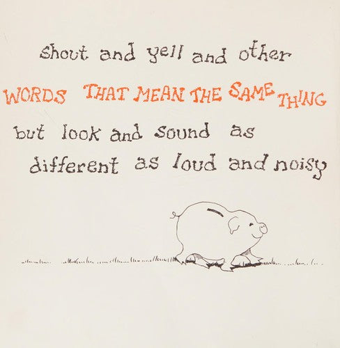 More Synonyms Shout and Yell and Other Words That Mean the Same Thing but Look and Sound as Different as Loud and Noisy