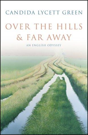 Over The Hills And Far Away: an English odyssey