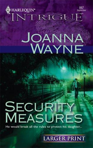 Security Measures: (Larger Print Intrigue)