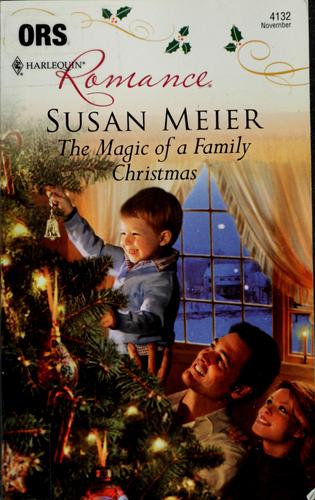 The Magic Of A Family Christmas (Harlequin Romance)