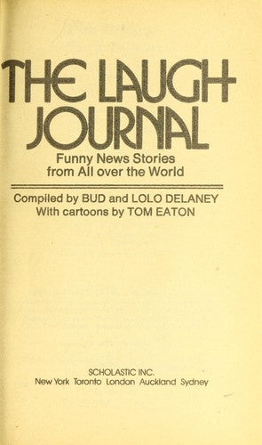 The Laugh Journal: Funny News Stories From All Over The World