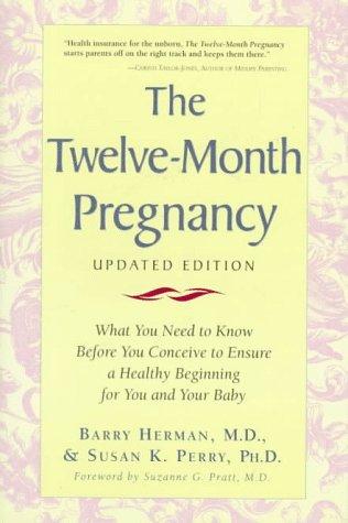 The Twelve-Month Pregnancy