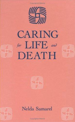 Caring For Life And Death