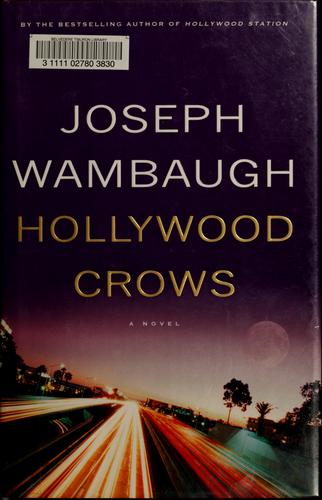 Hollywood Crows: A Novel: a novel