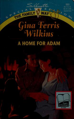 Home For Adam (The Family Way) (Silhouette Special Edition, No 980)