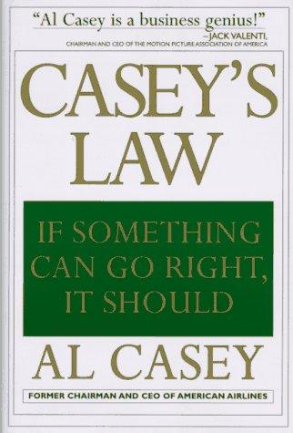 Casey's Law: If Something Can Go Right, It Should