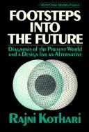 Footsteps Into The Future: Diagnosis of the Present World and a Design for an Alternative