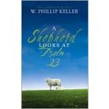 A Shepherd Looks At Psalm 23