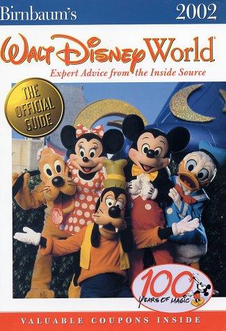 Birnbaum's Walt Disney World: Expert Advice from the Inside Source (2002)