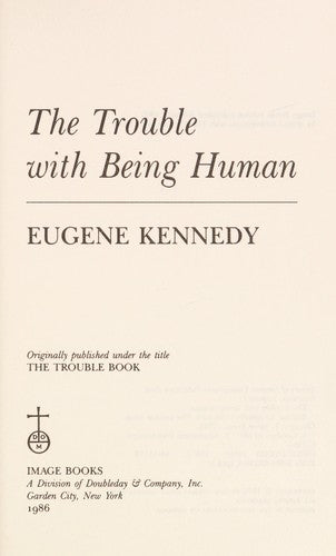 The Trouble With Being Human