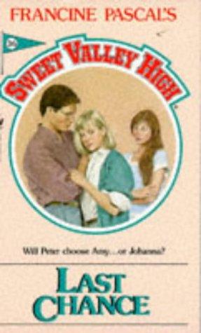 Last Chance (Sweet Valley High #36)