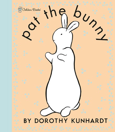 Pat The Bunny (Touch And Feel Book)