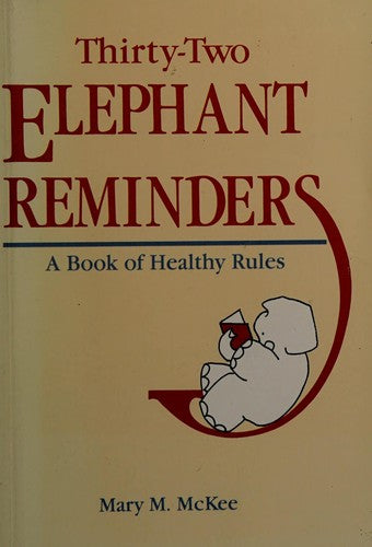 Thirty-Two Elephant Reminders: a book of healthy rules