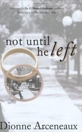 Not Until He Left