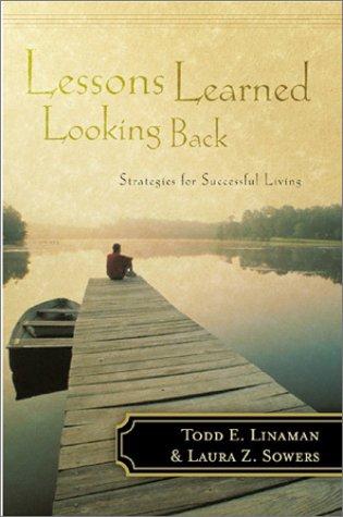 Lessons Learned Looking Back