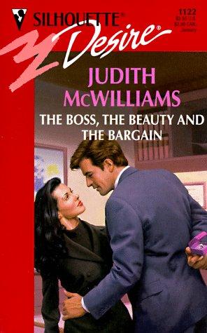 The Boss, The Beauty, And The Bargain (Harlequin Silhouette Desire, No 1122)