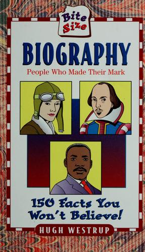 Biography : People Who Made Their Mark