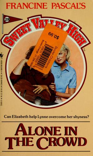 Alone In The Crowd (Sweet Valley High, No 28)