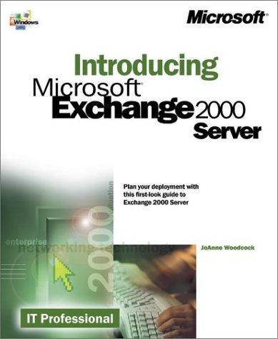 Introducing Microsoft(R) Exchange 2000 Server