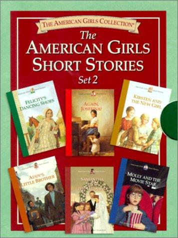 The American Girls Short Stories (Set 2 in a Boxed with 6 Books): Molly And The Movie Star, Samantha Saves The Wedding, Addy's Little Brother,Kirsten And The New Girl, Again, Josefina, Felicity's Dancing Shoes