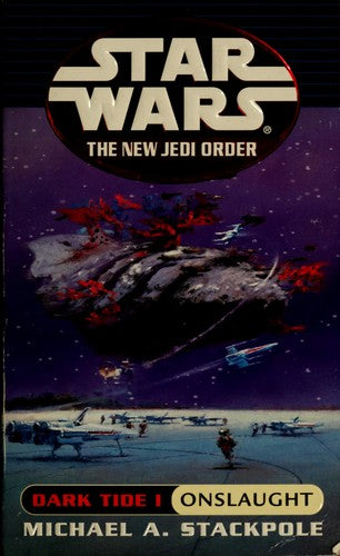 Star Wars : The New Jedi Order : Dark Tide I: Onslaught