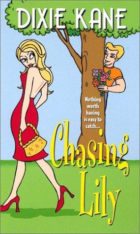 Chasing Lily (Zebra Contemporary Romance)